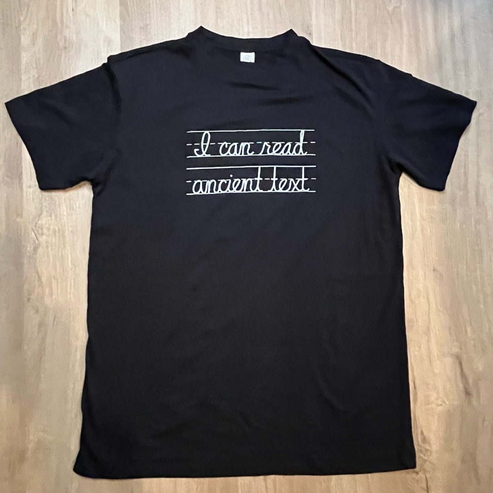 "I Can Read Ancient Text" T-Shirt,Black, XL, Unisex, 100% Cotton NWOT - Picture 3 of 5